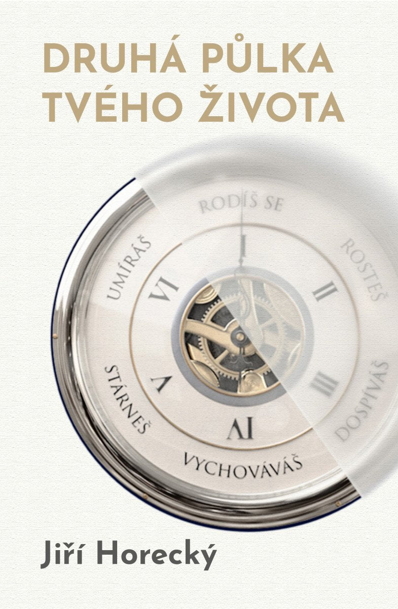 Druhá půlka tvého života – Horecký Jiří