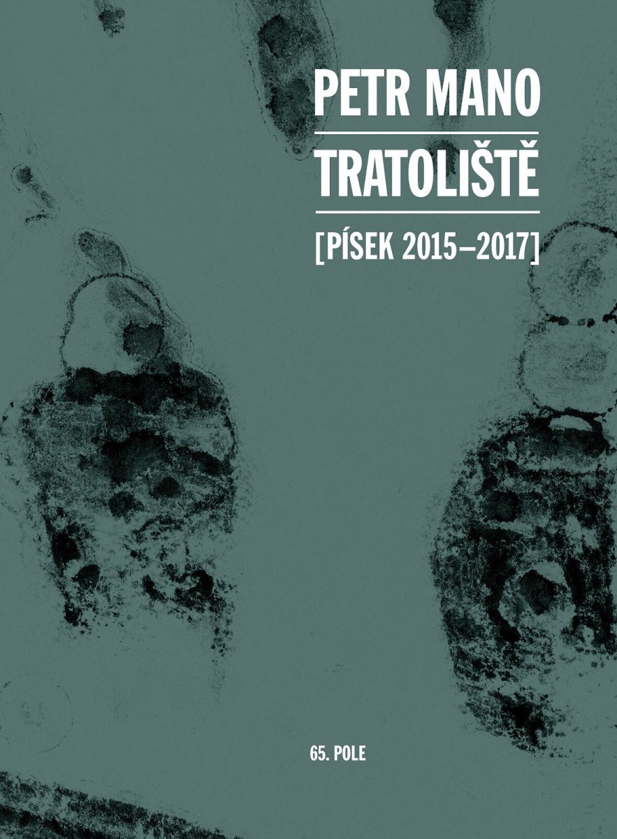 Tratoliště Písek 2015-2017 – Mano Petr