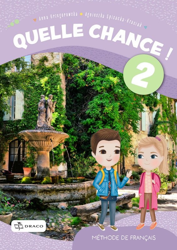 Quelle chance 2 - učebnice – Spisacka-Kraciuk Agnieszka