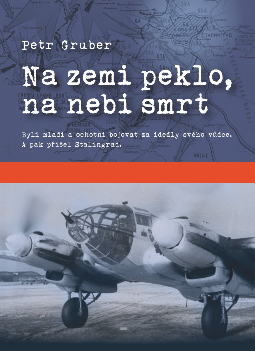 Na zemi peklo na nebi smrt – Gruber Petr