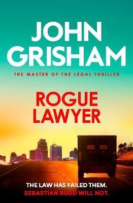 Rogue Lawyer – Grisham John