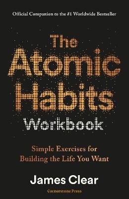 Atomic Habits Workbook – Clear James (2025)