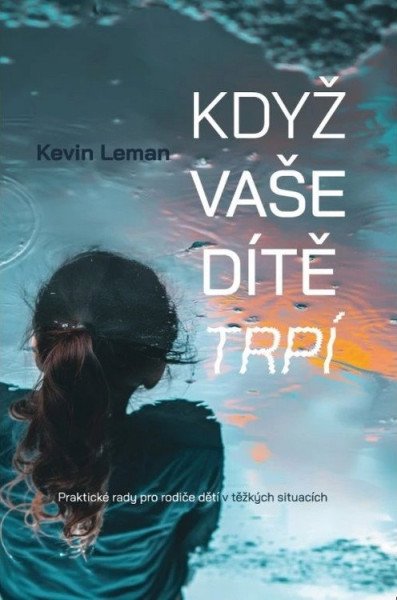 Když vaše dítě trpí (2024)
