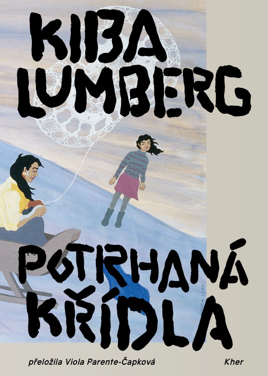 Potrhaná křídla – Lumberg Kiba