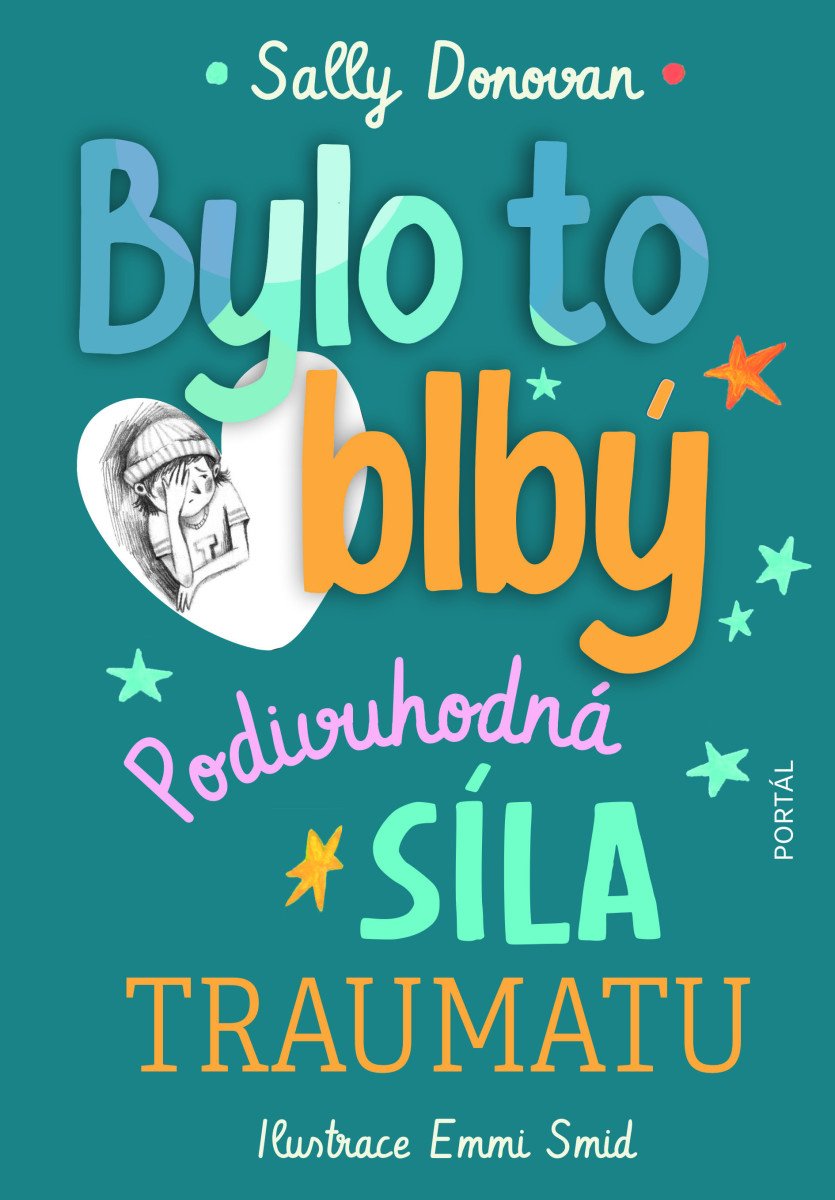 Bylo to blbý - Podivuhodná síla traumatu – Donovan Sally