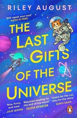 Last Gifts of the Universe – August Riley