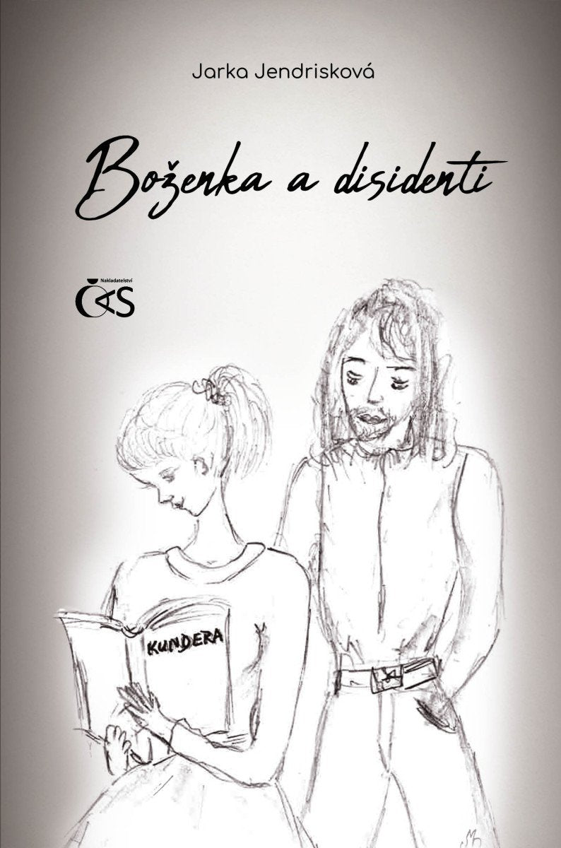 Boženka a disidenti – Jendrisková Jarka