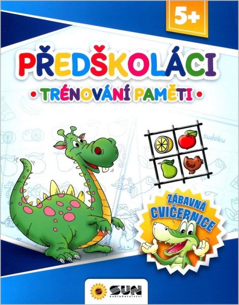 Předškoláci trénování paměti - Zábavná cvičebnice 5+ (2025)