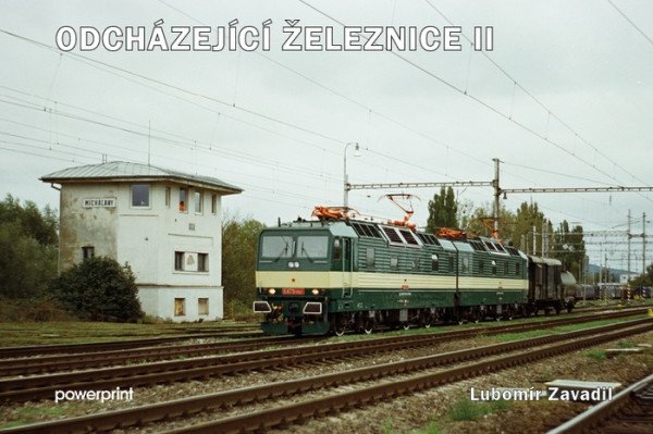 Odcházející železnice II – Zavadil Lubomír (2025)