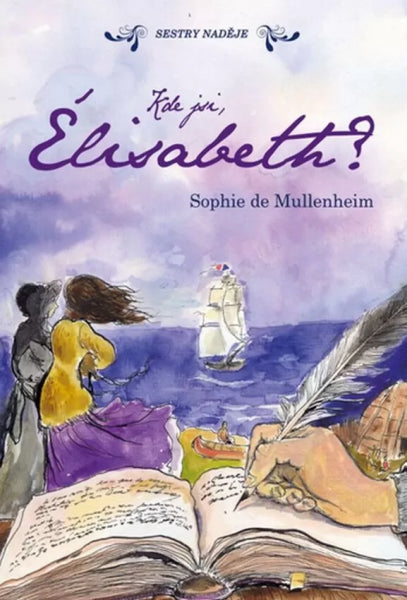 Kde jsi, Élisabeth? – de Mullenheimová Sophie (2015)