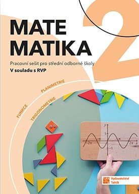 Matematika 2 pro SOŠ - pracovní sešit