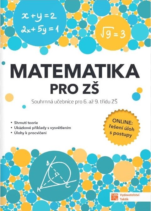 Matematika pro ZŠ - souhrnná učebnice pro 6 až 9 třídu ZŠ