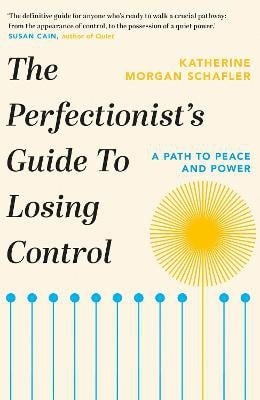 Perfectionists Guide to Losing Control – Schafler Katherine Morgan