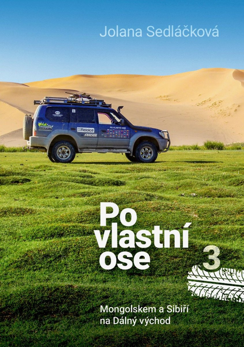 Po vlastní ose 3 - Mongolskem a Sibiří na Dálný východd – Sedláčková Jolana