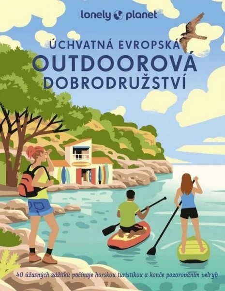 Úchvatná evropská outdoorová dobrodružství - Lonely Planet (2025)