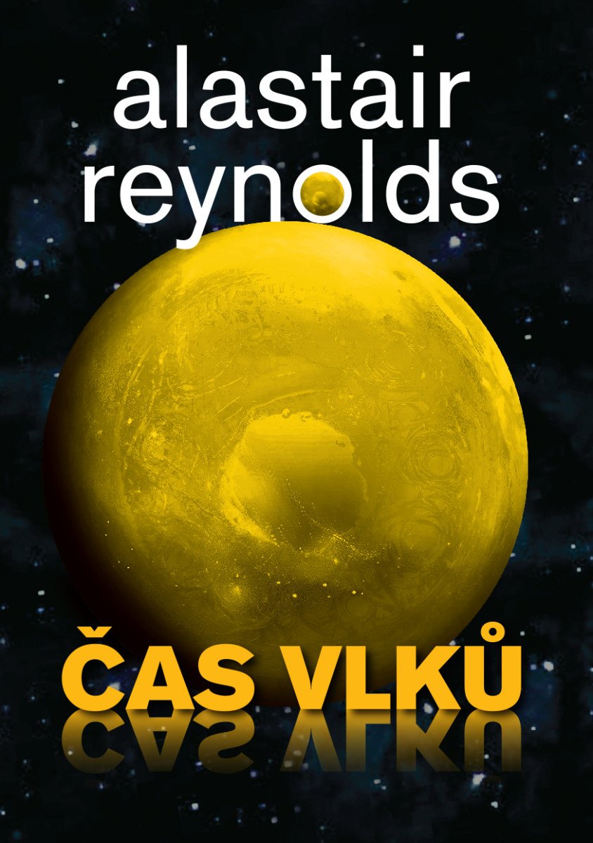 Čas vlků – Reynolds Alastair