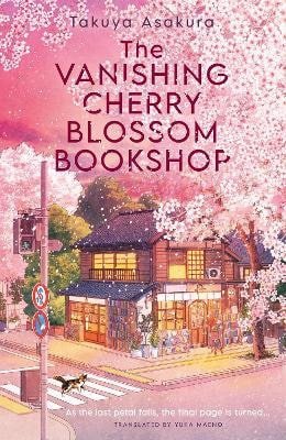 Vanishing Cherry Blossom Bookshop – Asakura Takuya