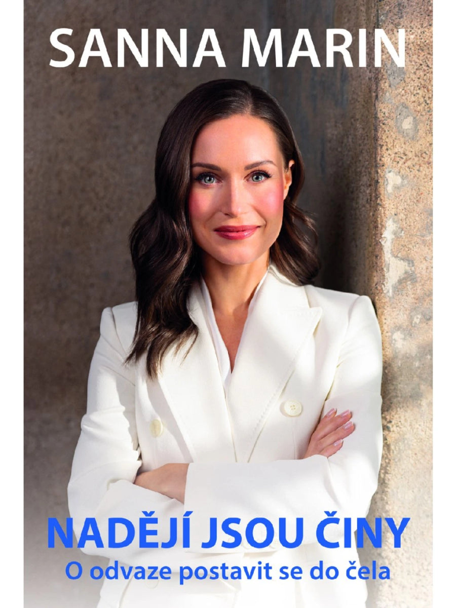 Nadějí jsou činy - O odvaze postavit se do čela – Marin Sanna