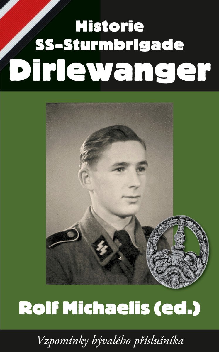Historie SS-Sturmbrigade Dirlewanger – Michaelis Rolf