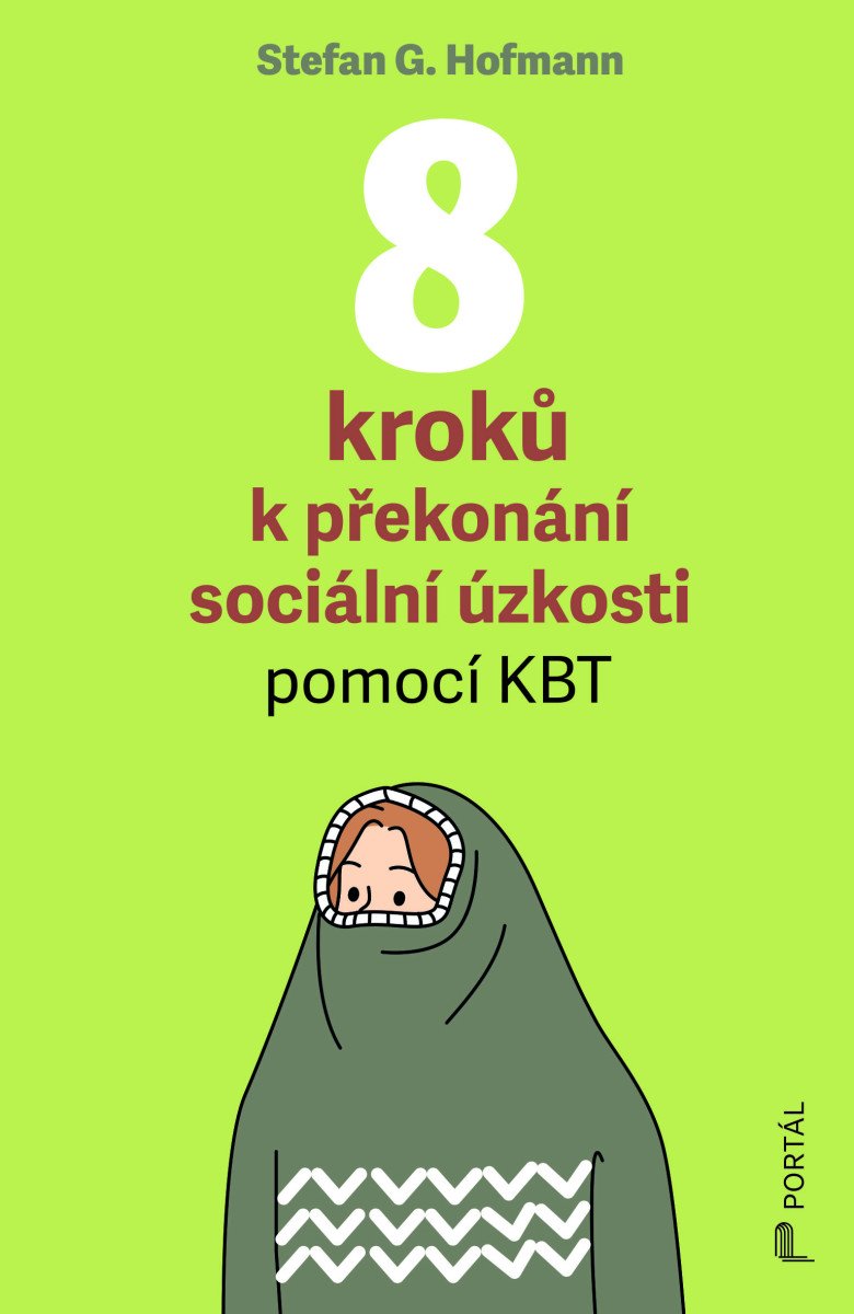 8 kroků k překonání sociální úzkosti pomocí KBT – Hofmann Stefan G