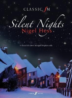 Classic FM: Silent Nights – Hess Nigel (2010)