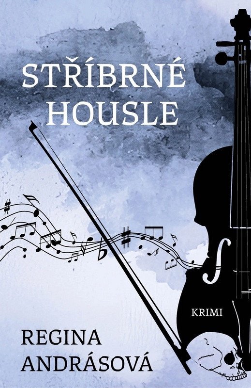 Stříbrné housle – Andrásová Regina