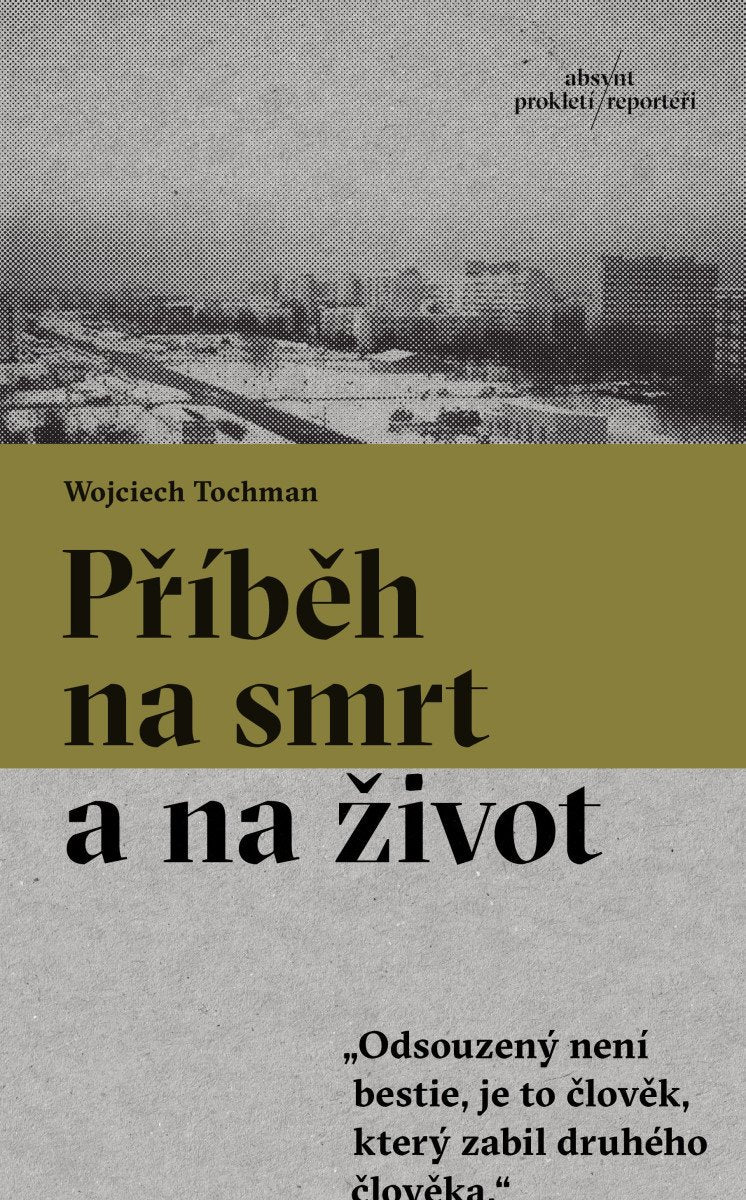 Příběh na smrt a na život – Tochman Wojciech