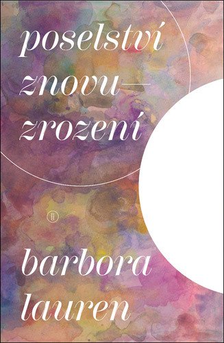 Poselství znovuzrození – Lauren Barbora (2025)