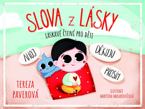 Slova z lásky - Laskavé čtení pro děti – Paverová Tereza (2025)