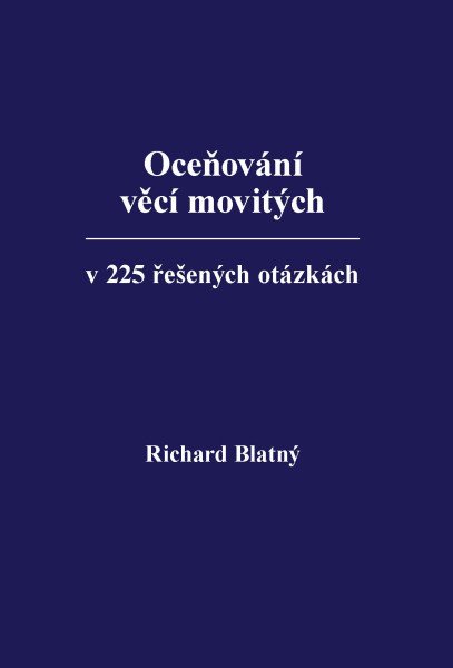 Oceňování věcí movitých v 220 řešených otázkách – Blatný Richard (2026)
