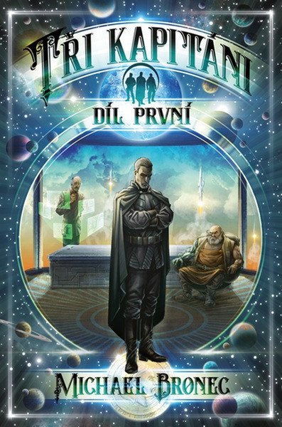 Tři kapitáni 1 – Bronec Michael (2025)