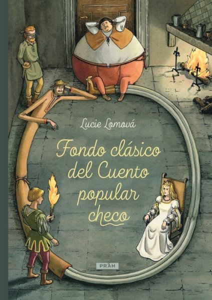 Fondo clásico del Cuento popular checo / Zlaté české pohádky (španělsky) – Lomová Lucie (2025)