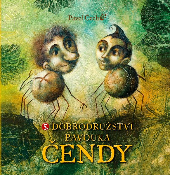Dobrodružství pavouka Čendy 5. – Čech Pavel (2025)