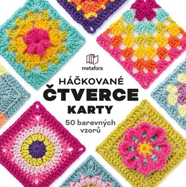 Háčkované čtverce Karty - 50 barevných vzorů – Montgomerie Claire (2026)