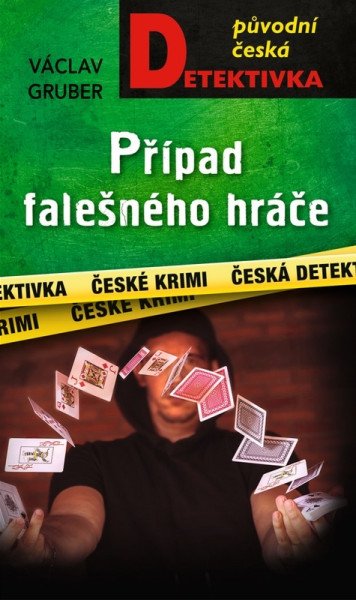 Případ falešného hráče – Gruber Václav (2026)