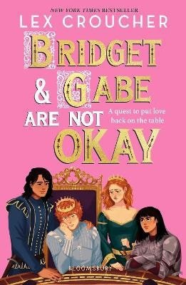 Bridget and Gabe Are Not Okay – Croucher Lex (2026)