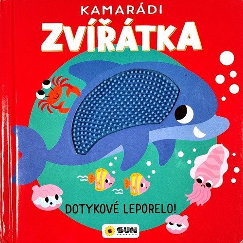 Kamarádi zvířátka - Dotykové leporelo! (2025)