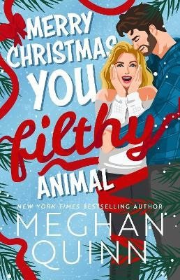 Merry Christmas, You Filthy Animal – Quinn Meghan (2025)