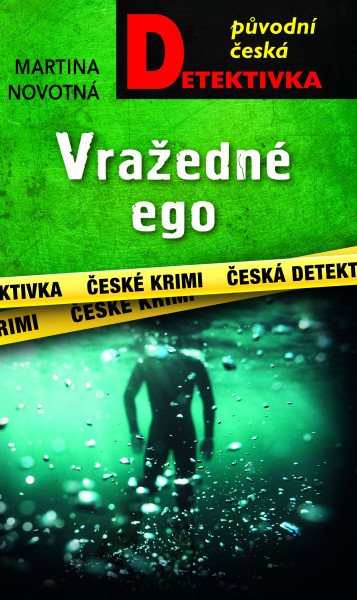 Vražedné ego – Novotná Martina (2026)