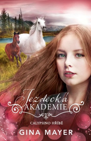 Jezdecká akademie 6 - Calypsino hříbě – Mayerová Gina (2026)