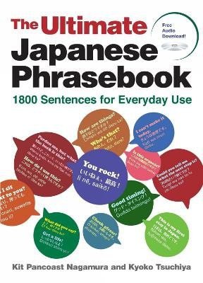 Ultimate Japanese Phrasebook – Kit Pancoast Nagamura (2025)
