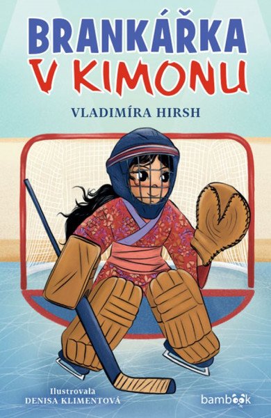 Brankářka v kimonu – Hirsh Vladimíra (2026)