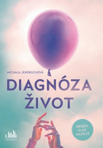 Diagnóza život – Jendruchová Michala (2026)