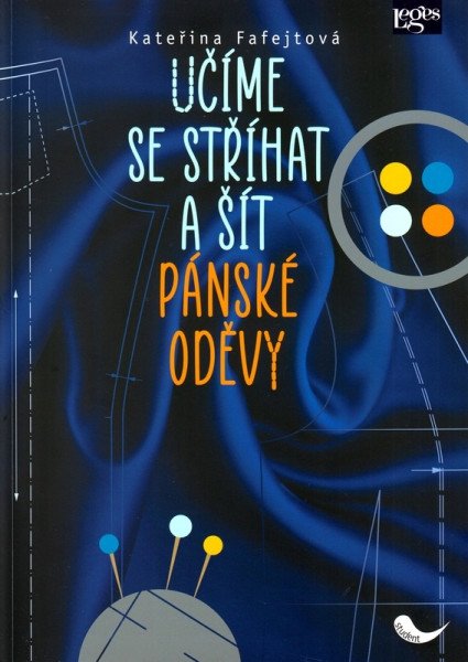 Učíme se stříhat a šít pánské oděvy – Fafejtová Kateřina (2025)