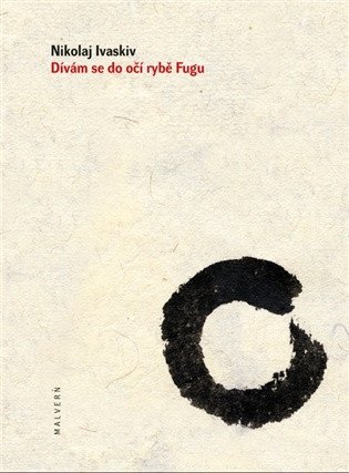 Dívám se do očí rybě Fugu – Ivaskiv Nikolaj (2026)