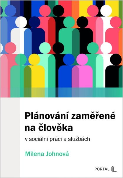 Plánování zaměřené na člověka v sociální práci a službách – Johnová Milena (2026)