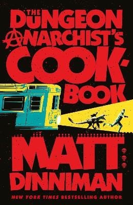 Dungeon Anarchist´s Cookbook – Dinniman Matt (2025)