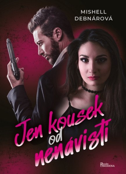 Jen kousek od nenávisti – Debnárová Mishell (2026)