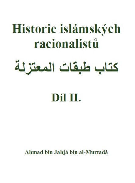 Historie islámských racionalistů - Díl II. – Ahmad bin Jahjá bin al-Murtadá (2026)