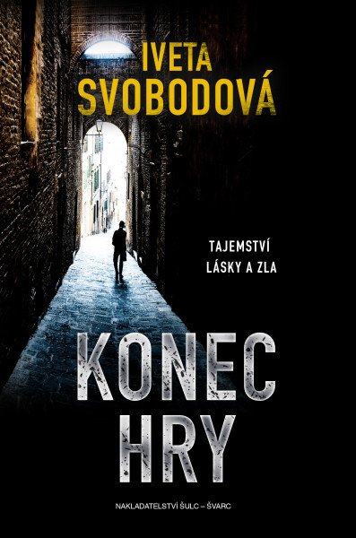 Konec hry - Tajemství lásky a zla – Svobodová Iveta (2026)